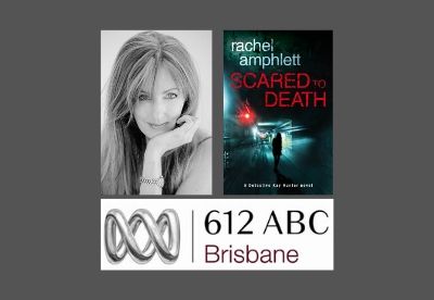 Composite image showing the 612 ABC Brisbane radio logo next to a photo of Rachel Amphlett and the book cover for Scared to Death