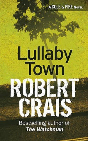 Cover image for Lullaby Town by Robert Crais