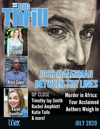 Cover of The Big Thrill magazine July 2020 issue with photographs of Riley Sager, Karen Hamilton and Sherri Crichton