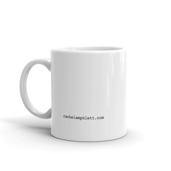 Image shows back of coffee mug with text rachelamphlett.com in small letters near the base