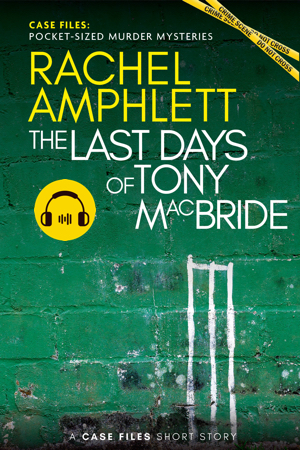 The Last Days of Tony MacBride audiobook cover showing chalk drawing of cricket stumps on a painted green brick wall