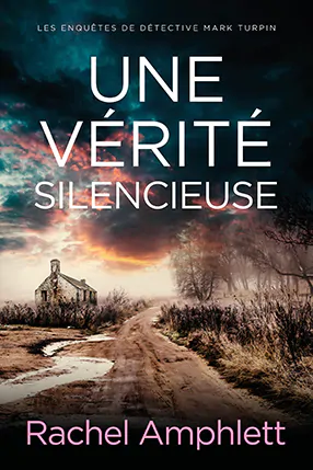 A Silent Truth Cover EBOOK FRENCH Une vérité silencieuse