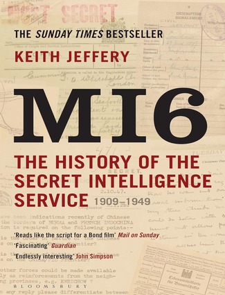 Mi6: The History of the Secret Intelligence Service, 1909-1949 