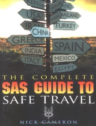 The Complete Sas Guide to Safe Travel